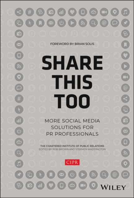 Share This Too – More Social Media Solutions for PR Professionals