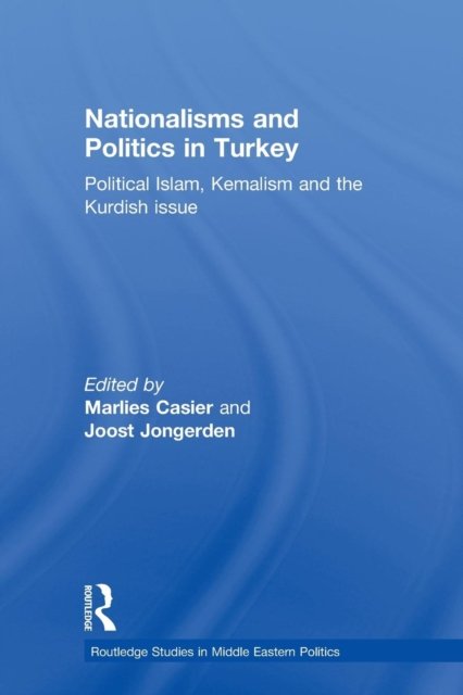 Nationalisms and Politics in Turkey
