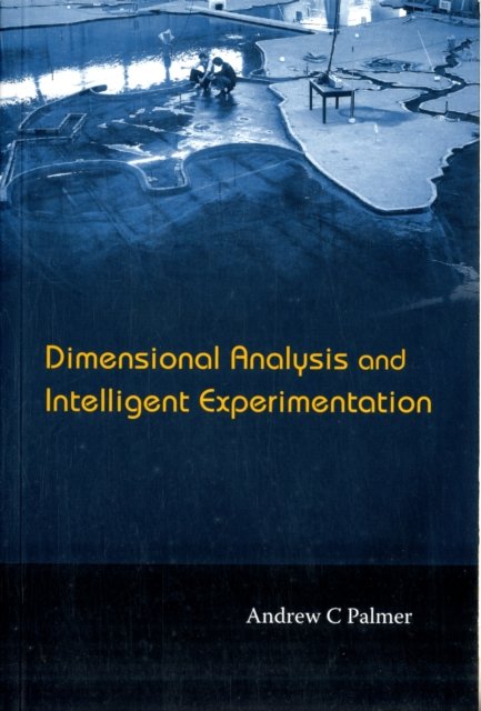 Dimensional Analysis And Intelligent Experimentation