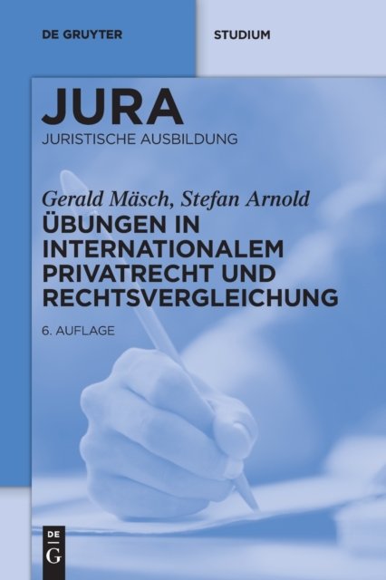 Ubungen in Internationalem Privatrecht und Rechtsvergleichung