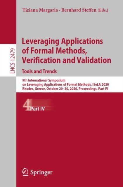 Leveraging Applications of Formal Methods, Verification and Validation