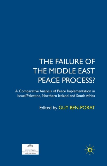 The Failure of the Middle East Peace Process?
