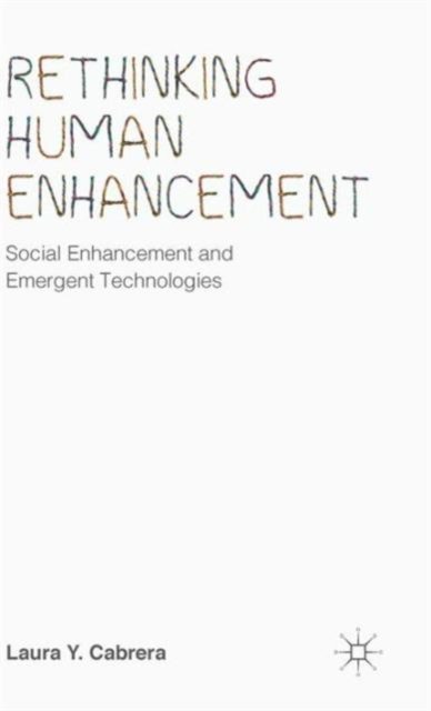Rethinking Human Enhancement