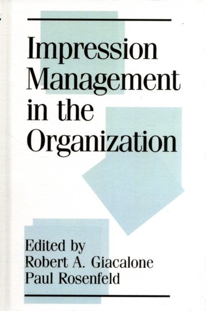 Impression Management in the Organization
