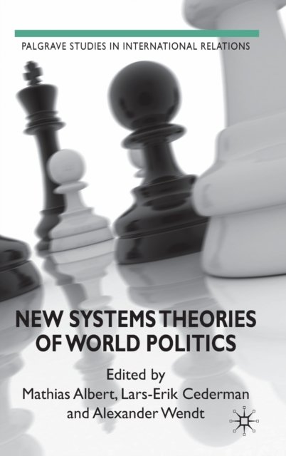 New Systems Theories of World Politics
