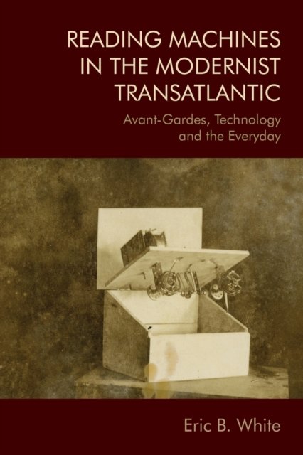 Reading Machines in the Modernist Transatlantic