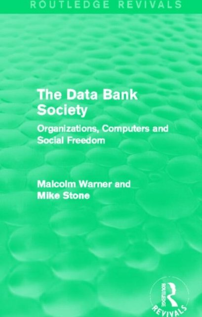The Data Bank Society (Routledge Revivals)