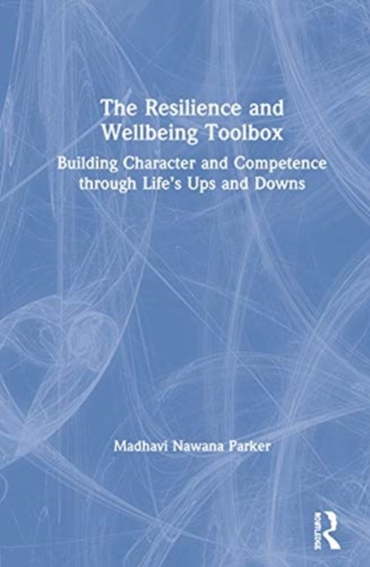 The Resilience and Wellbeing Toolbox