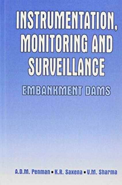 Instrumentation, Monitoring and Surveillance: Embankment Dams