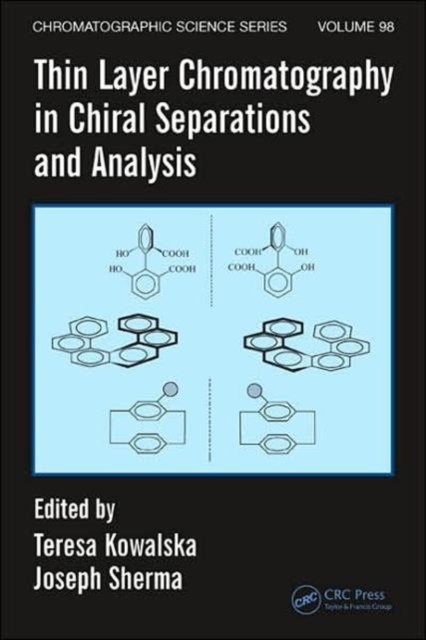 Thin Layer Chromatography in Chiral Separations And Analysis