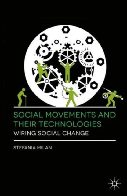 Social Movements and Their Technologies