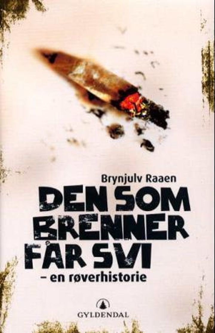 Den som brenner får svi - en røverhistorie