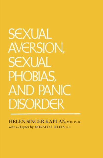 Sexual Aversion And Sexual Phobias And Panic Disorders