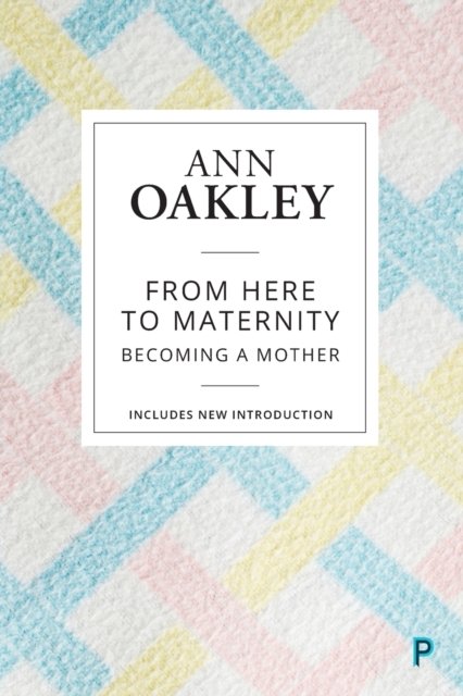 From Here to Maternity – Becoming a Mother