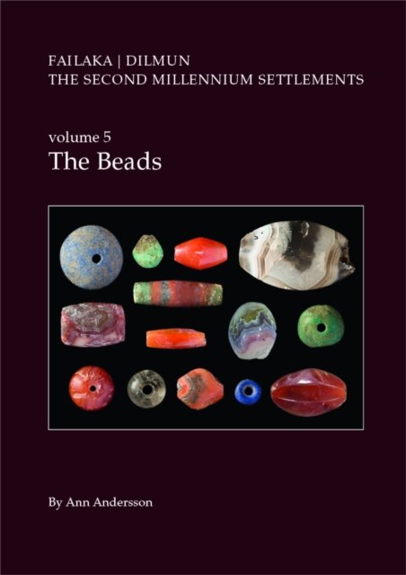 Danish Archaeological Investigations on Failaka, Kuwait. The Second Millennium Settlements, vol. 5