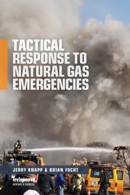 Tactical Response to Natural Gas Emergencies