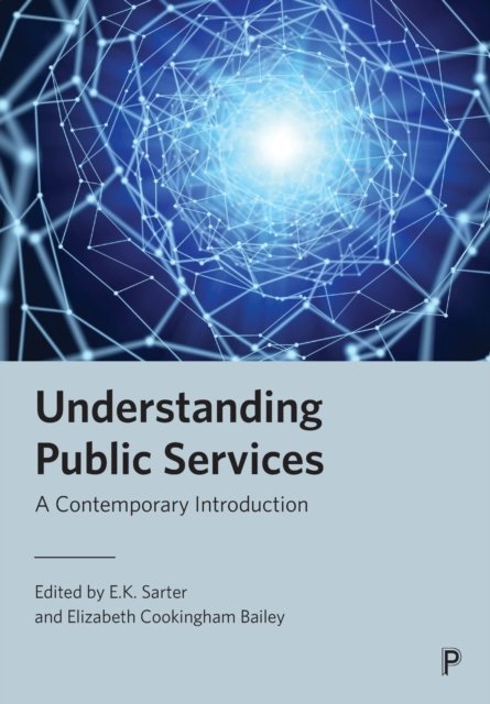 Understanding Public Services – A Contemporary Int roduction