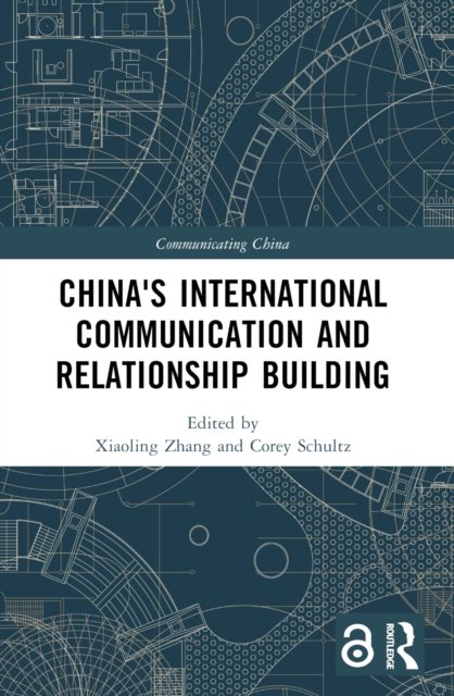 China''s International Communication and Relationship Building