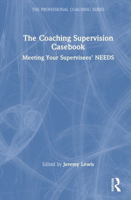 The Coaching Supervision Casebook