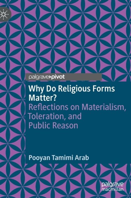 Why Do Religious Forms Matter?