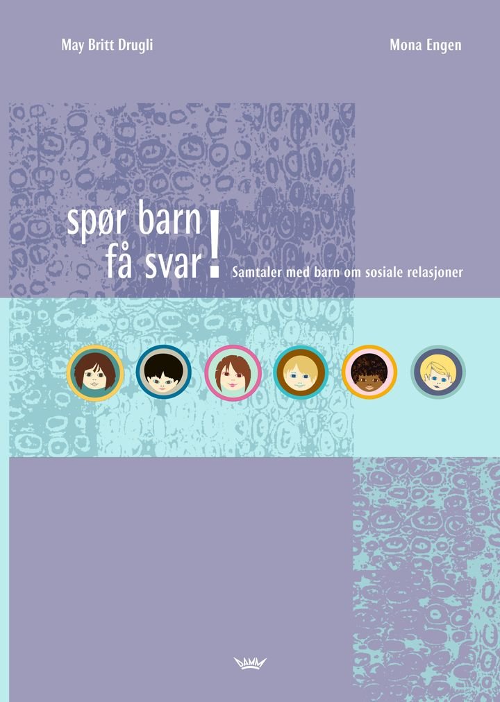 Spør barn få svar! - samtaler med barn om sosiale relasjoner