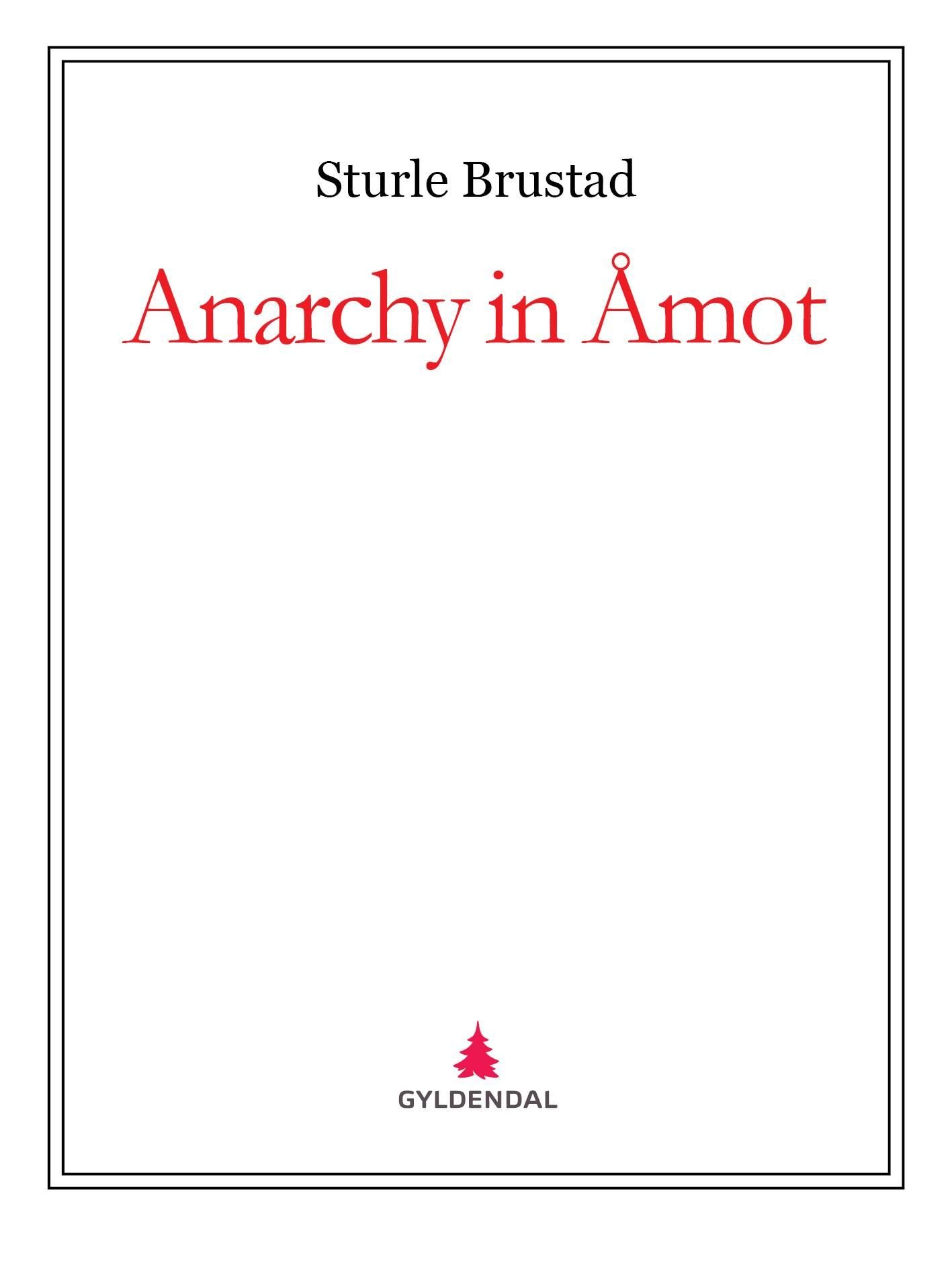 Anarchy in Åmot
