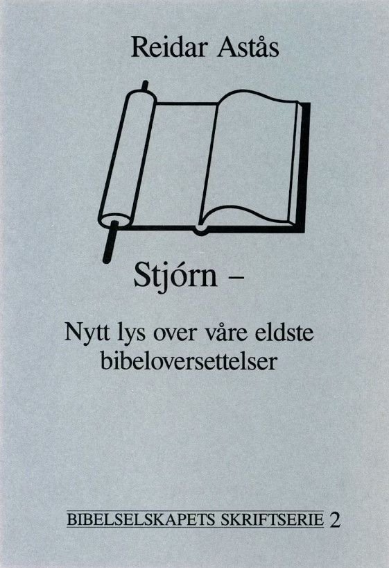 Stjórn - nytt lys over våre eldste bibeloversettelser