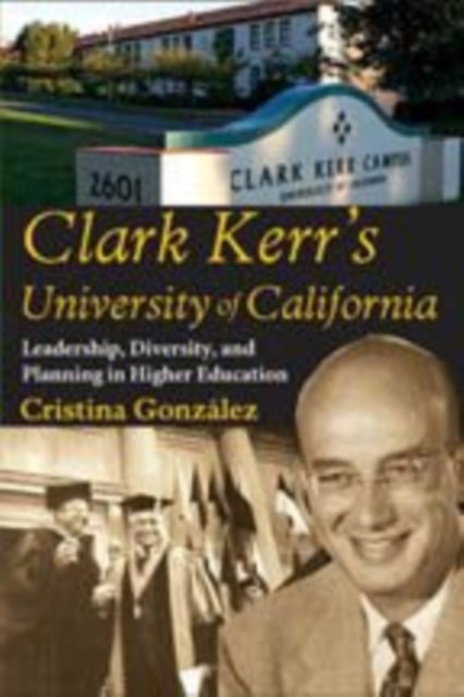 Clark Kerr's University of California