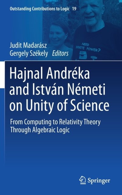 Hajnal Andreka and Istvan Nemeti on Unity of Science