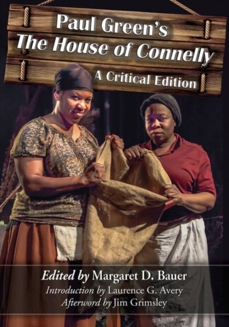 Paul Green''s The House of Connelly