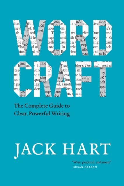 Wordcraft – The Complete Guide to Clear, Powerful Writing