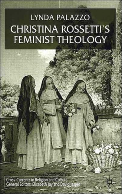 Christina Rossetti's Feminist Theology