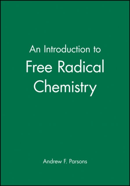 An Introduction to Free Radical Chemistry