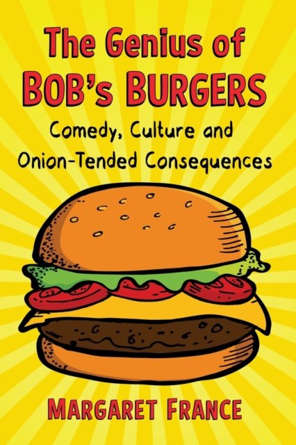 The Genius of Bob''s Burgers