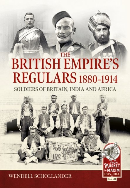 The British Empire?s Regulars 1880 - 1914