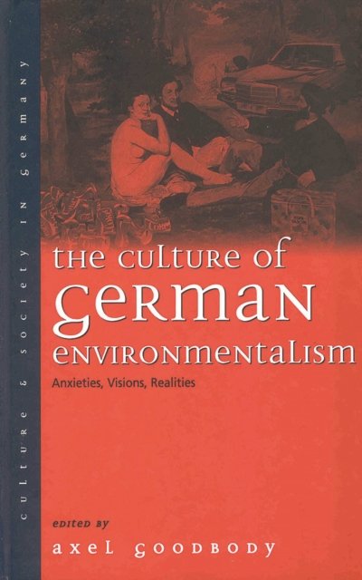 The Culture of German Environmentalism