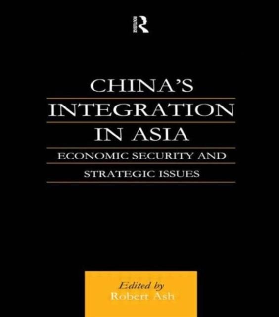 China''s Integration in Asia