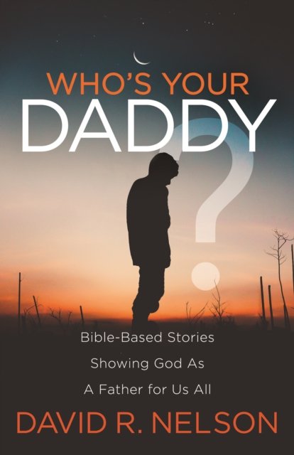Who''s Your Daddy?