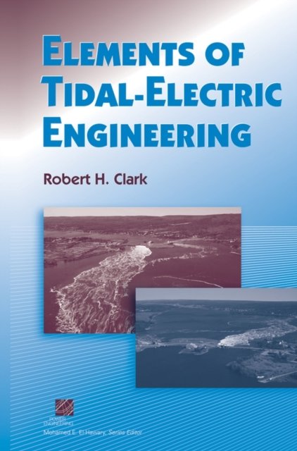 Elements of Tidal-Electric Engineering