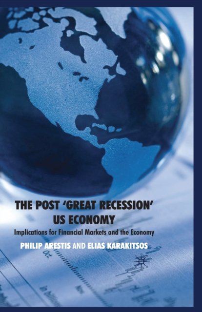 The Post ‘Great Recession’ US Economy