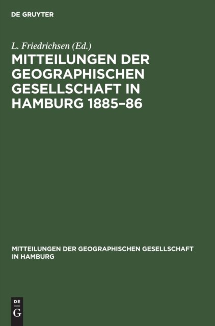 Mitteilungen Der Geographischen Gesellschaft in Hamburg 1885-86