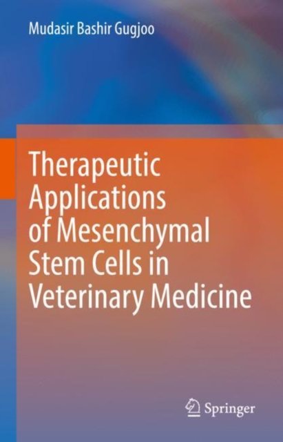 Therapeutic Applications of Mesenchymal Stem Cell in Veterinary Medicine