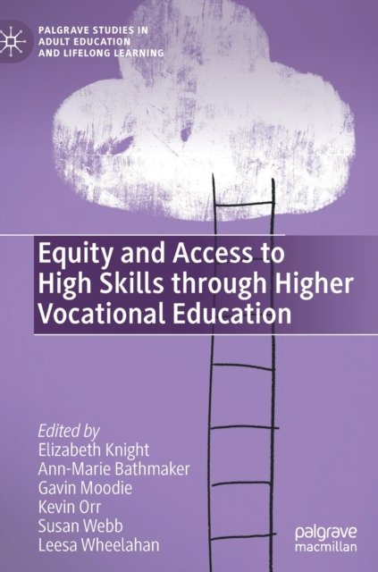 Equity and Access to High Skills through Higher Vocational Education