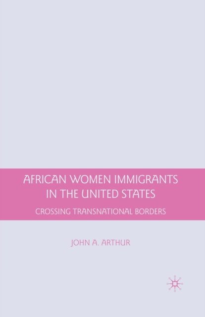 African Women Immigrants in the United States