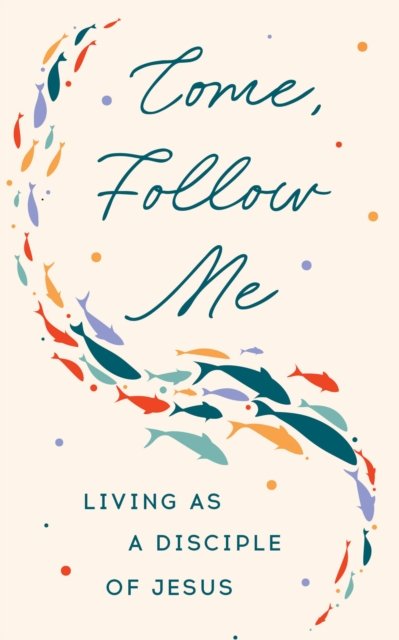 Come, Follow Me