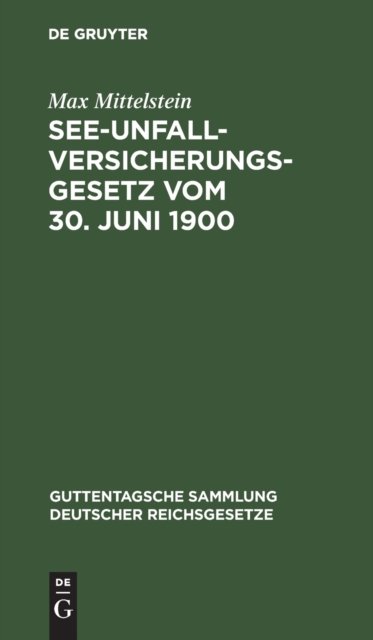 See-Unfallversicherungsgesetz Vom 30. Juni 1900