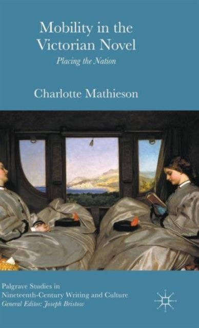 Mobility in the Victorian Novel