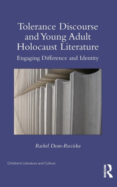 Tolerance Discourse and Young Adult Holocaust Literature