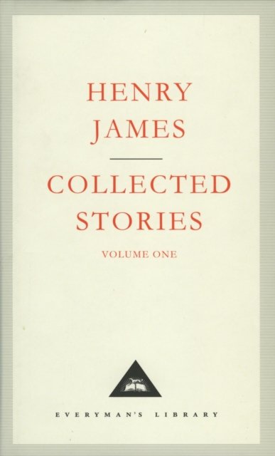 Henry James Collected Stories Vol 1