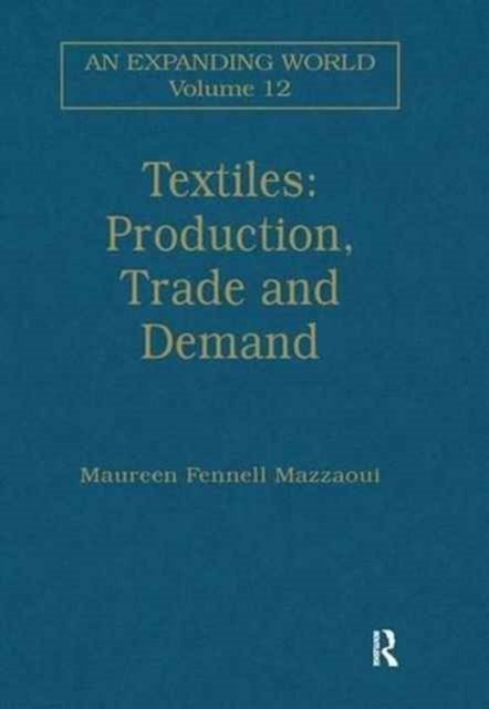 Textiles: Production, Trade and Demand